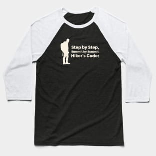 Step by Step, Summit by Summit: Hiker's Code Hiking Baseball T-Shirt